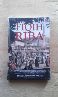Image of Fiqih Riba ; dan penyimpannya oleh perbankan syariah