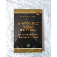Image of Al-Iman wa iqadz Al-Quwa Al-Khofiyyah : iman membangkitakan kekuatan terpendam