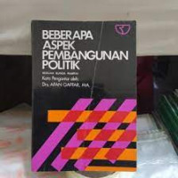 Image of Beberapa Aspek Pembangunan Politik