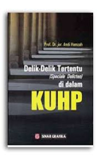 Image of Delik-delik tertentu ( speciale delicten ) di dalam KUHP