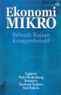 Image of Ekonomi Mikro sebuah kajian Komprehensif