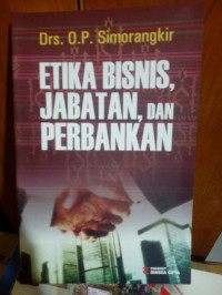 Image of Etika Bisnis, Jabatan dan Perbankan