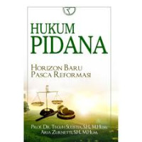Image of Hukum Pidana ; Horizon baru oasca Revormasi