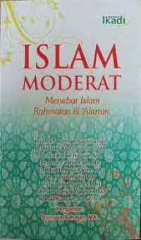 Image of Islam Moderat; Menebar Islam Rahmatan Lil'Alami