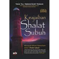 Image of Keajaiban Sholat Subuh; menguak misteri kemuliaan dalam sholat subuh