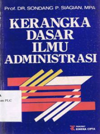 Image of Kerangka dasar ilmu administrasi