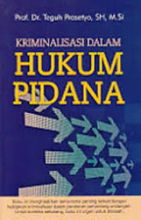 Image of Kriminalisasi Hukum Pidana