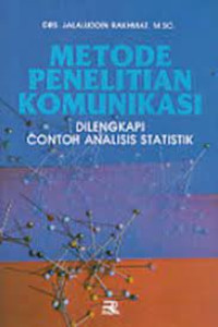 Image of Metode Penelitian Komunikasi; Dilengkapi Contoh Analisis Statistik
