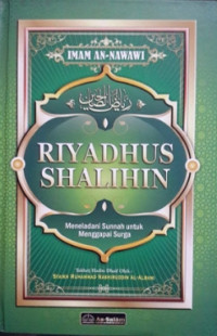 Image of Riyadhus Shalihin : Meladani sunnah untuk menggapai surga