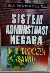 Image of Sistem administrasi negara republik Indonesia (SANRI)
