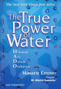 Image of The True Power of Water; Hikmah Air Dalam Olahjiwa