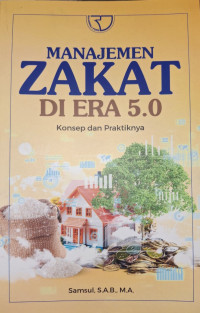 Image of Manajemen zakat di era 5.0 : konsep dan praktiknya