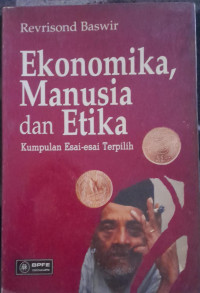 Image of ekonomika, manusia dan etika: kumpulan esai-esai terpilih