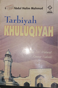Image of tarbiyah khuluqiyah:pembinaan diri menurut konsep nabawi