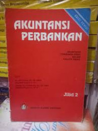 Image of Akuntansi Perbankan ; akuntansi transaksi bank dalam valuta Asing