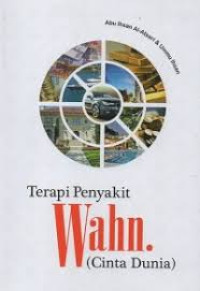 Image of Terapi Penyakit Wahn.( Cinta Dunia)