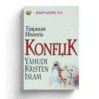 Image of TINJAU HISTORIS KONFLIK YAHUDI,KRISTEN, ISLAM