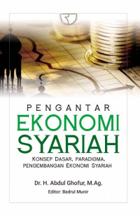 Image of Pengantar ekonomi Syariah ;konsep dasar, paradigma, pengembangan ekonomi syariah