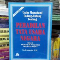 Image of Usaha memahami undang-undang tentang peradilan tata Usaha Negara