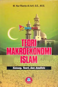 Image of Teori makroekonomi islam ; konsep, teori dan analisis